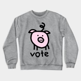 Vote Political Pig Crewneck Sweatshirt